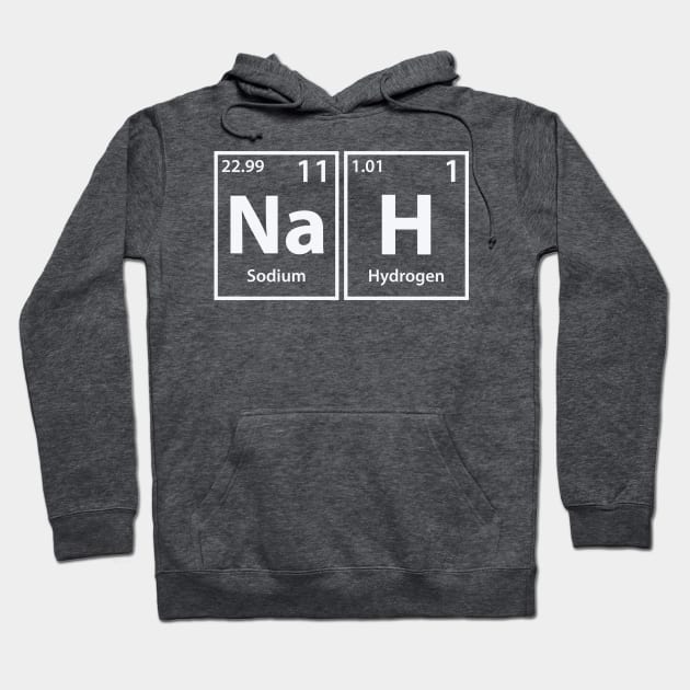 Nah (Na-H) Periodic Elements Spelling Hoodie by cerebrands